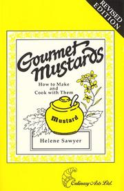 Cover of: Gourmet Mustards by Helene Sawyer