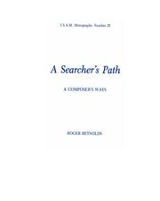 A searcher's path by Roger Reynolds