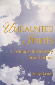 Cover of: Undaunted spirits: portraits of recovery from trauma