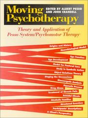 Cover of: Moving Psychotherapy: Theory and Application of Pesso System/Psychomotor Therapy