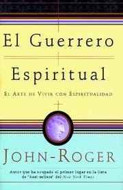 Cover of: El guerrero espiritual: El arte de vivir con espiritualidad