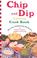Cover of: Chip and dip lovers cook book