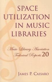 Space Utilization in Music Libraries by James P. Cassaro