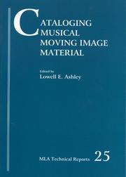 Cover of: Cataloging musical moving image material by Music Library Association. Working Group on Bibliographic Control of Music Video Material.