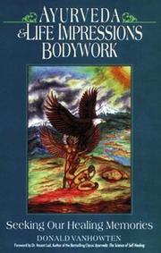Cover of: Ayurveda & life impressions bodywork: seeking our healing memories