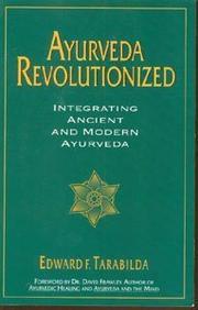 Cover of: Ayurveda revolutionized by Edward F. Tarabilda