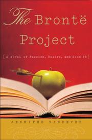 Cover of: The Brontë project: a novel of passion, desire, and good PR