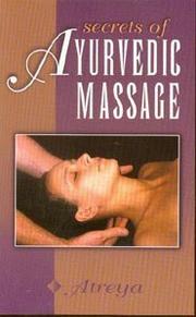 Cover of: Secrets of Ayurvedic Massage by Atreya.