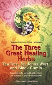 The three great healing herbs by Monika Jünemann