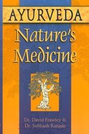 Cover of: Ayurveda, nature's medicine