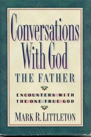 Cover of: Conversations with God the father by Littleton, Mark R.