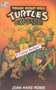 Cover of: Teenage Mutant Ninja Turtles exposed!
