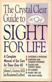Cover of: The crystal clear guide to sight for life