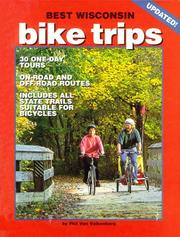 Cover of: Best Wisconsin Bike Trips: 30 Best One-Day Tours for Young and Old