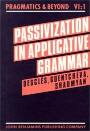 Theoretical aspects of passivization in the framework of applicative grammar by J. P. Desclés