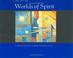 Cover of: Worlds of Spirit