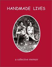 Cover of: Handmade Lives: A Collective Memoir