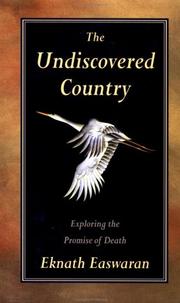 Cover of: The undiscovered country by Eknath Easwaran, Easwaran Eknath