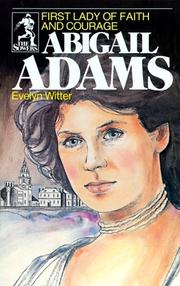 Cover of: Abigail Adams: First Lady of Faith and Courage (Sower Series) (Sower Series) (Sower Series)