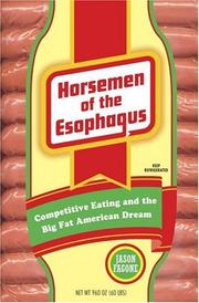Cover of: Horsemen of the Esophagus: Competitive Eating and the Big Fat American Dream