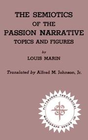 Cover of: The semiotics of the Passion narrative: topics and figures