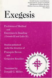 Cover of: Exegesis by Gérald Antoine ... [et al.] ; studies published under the direction of François Bovon and Grégoire Rouiller ; translated by Donald G. Miller.