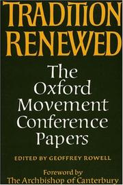 Cover of: Tradition renewed: the Oxford Movement Conference papers