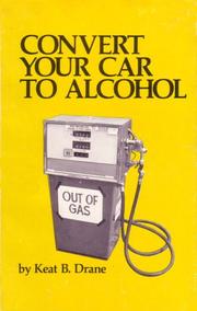 Cover of: Convert your car to alcohol