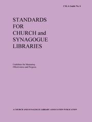Standards for church and synagogue libraries by Church and Synagogue Library Association.