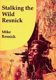 Cover of: Stalking the wild Resnick by Mike Resnick