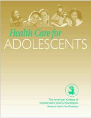 Cover of: Health Care for Adolescents by Betty Bethards, Acog