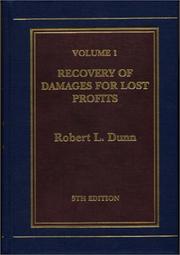 Recovery of Damages for Lost Profits by Robert L. Dunn