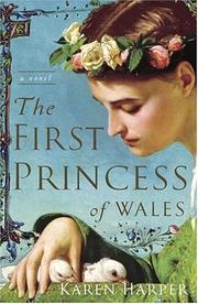 Cover of: The first Princess of Wales by Karen Harper