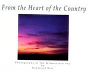 Cover of: From the heart of the country: photographs of the midwestern sky