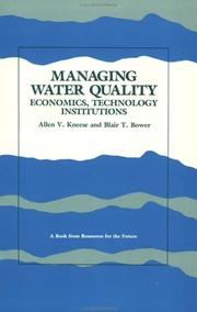 Cover of: Managing water quality: economics, technology, institutions