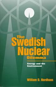 Cover of: The Swedish nuclear dilemma: energy and the environment