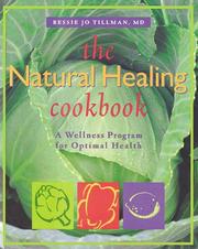 Cover of: The Natural Healing Cookbook: A Wellness Program for Your Optimal Health