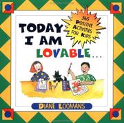 Cover of: Today I am lovable: 365 positive activities for kids