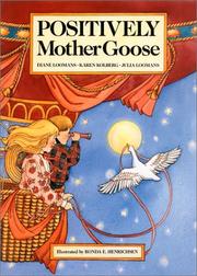 Cover of: Positively Mother Goose (Loomans, Diane)