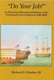 Cover of: "Do Your Job!" An Illustrated Bicentennial History of the Portsmouth Naval Shipyard, 1800-2000 (Publication / The Portsmouth Marine Society)