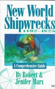 Cover of: New world shipwrecks, 1492-1825: a comprehensive guide