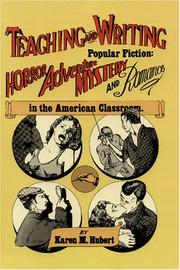 Cover of: Teaching and writing popular fiction: horror, adventure, mystery and romance in the American classroom