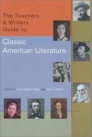Cover of: The Teachers & Writers Guide to Classic American Literature