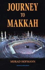 Cover of: Journey to Makkah by Murad Wilfried Hofmann