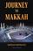 Cover of: Journey to Makkah