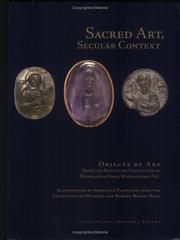 Cover of: Sacred Art, Secular Context: Objects of Art from the Byzantine Collection of Dumbarton Oaks, Washington, D.C.