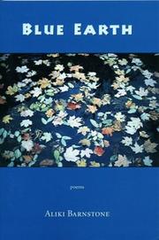 Cover of: Blue earth: poems / Aliki Barnstone.
