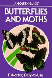 Cover of: Butterflies and moths: a guide to the more common American species