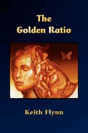 The Golden Ratio by Keith Flynn
