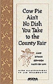 Cover of: Cow Pie Ain't No Dish You Take to the County Fair